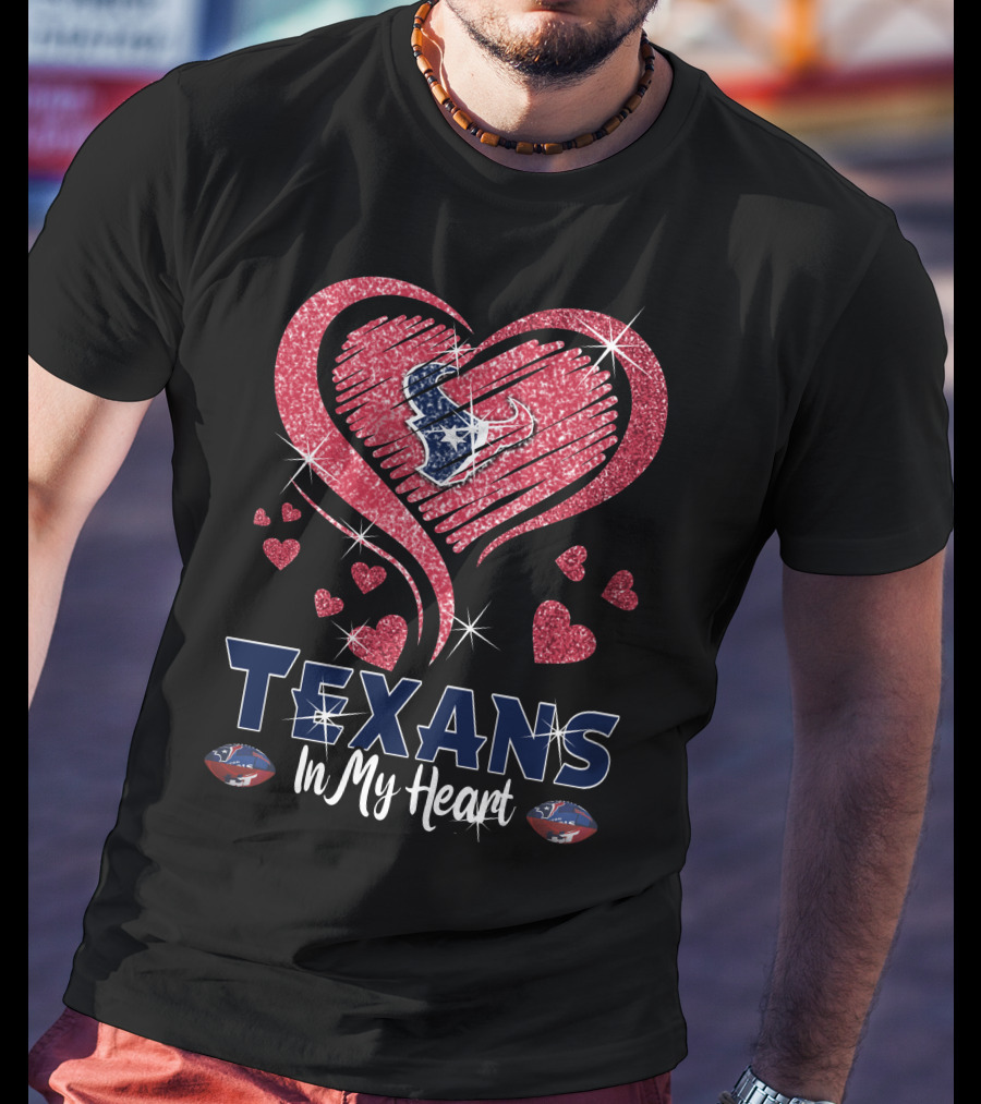 Texans In My Heart Sparkling Hearts T-Shirt