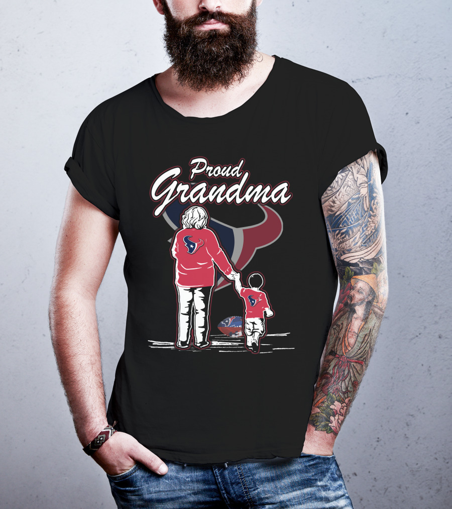 Proud Grandma Houston Texans Football Fandom Family Love T-Shirt