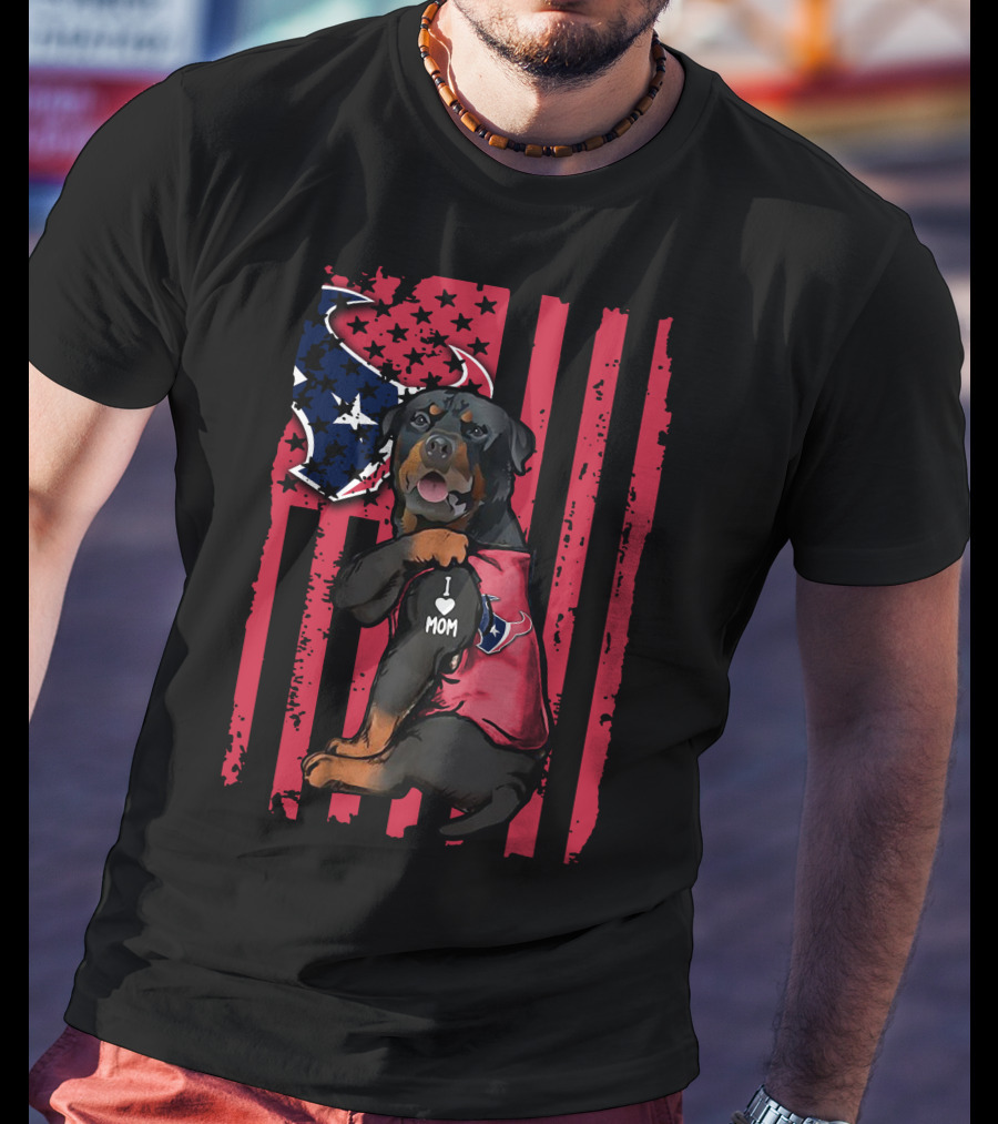 Rottweiler I Love Mom Houston Texans Flag T-Shirt
