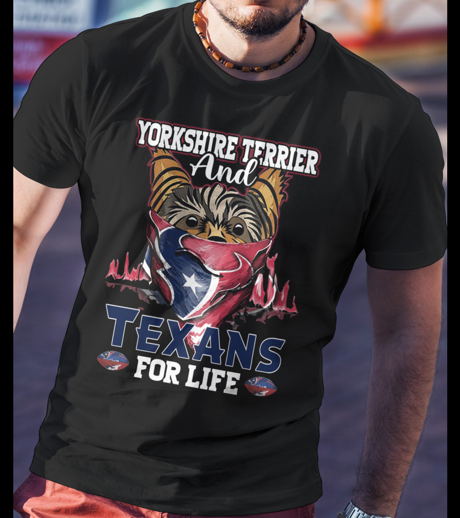 Yorkshire Terrier And Texans For Life T-Shirt