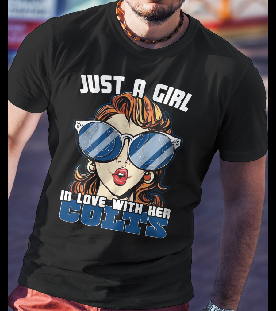 Just A Girl IN Love With Her Colts T-Shirt