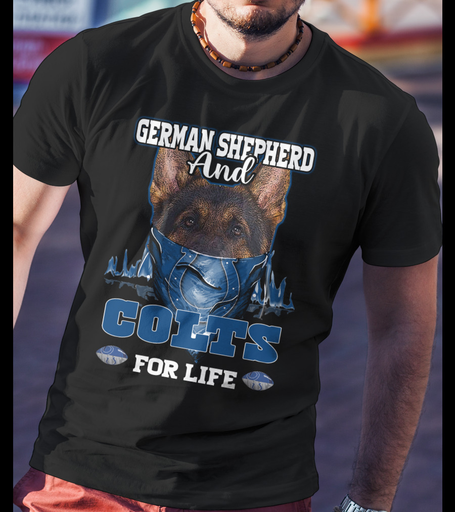 German Shepherd And Colts For Life T-Shirt