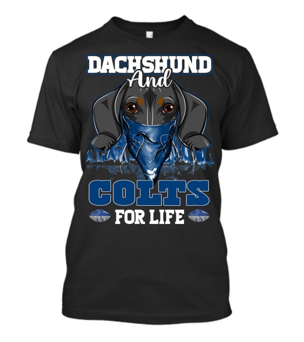 Dachshund And Colts For Life T-Shirt