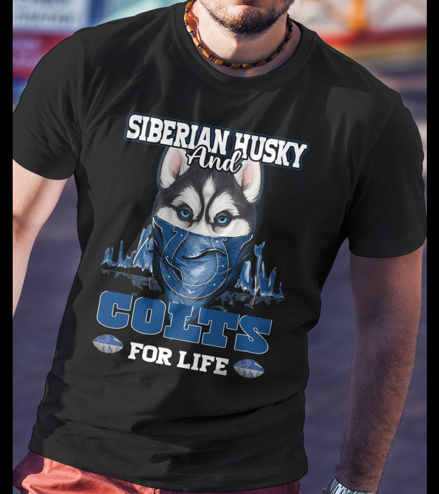 Siberian Husky And Indianapolis Colts For Life T-Shirt
