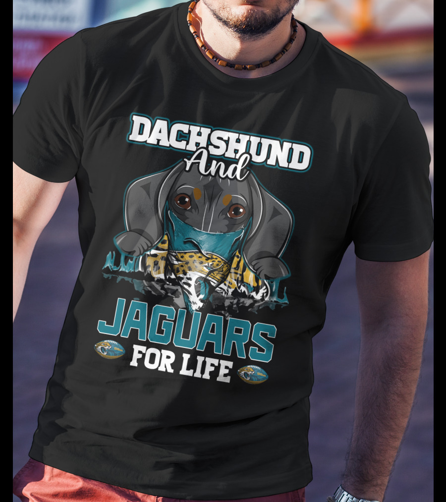 Dachshund And Jaguars For Life T-Shirt