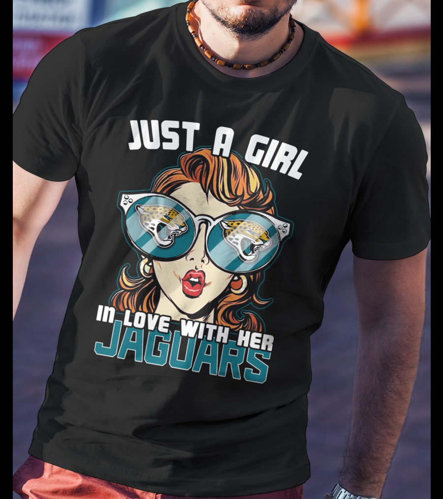 Just A Girl In Love With Her Jacksonville Jaguars T-Shirt