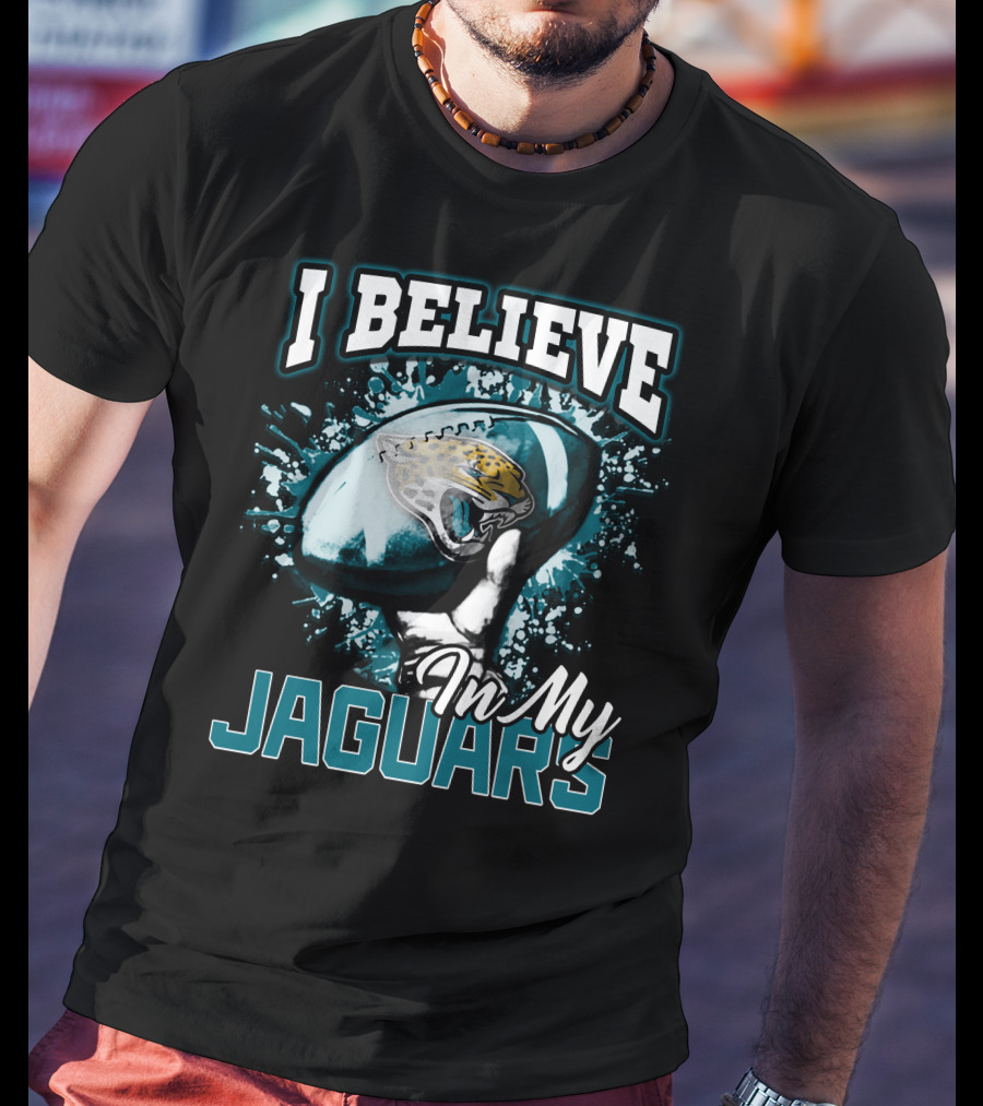 I Believe In My Jaguars Jacksonville Football Fan Support T-Shirt
