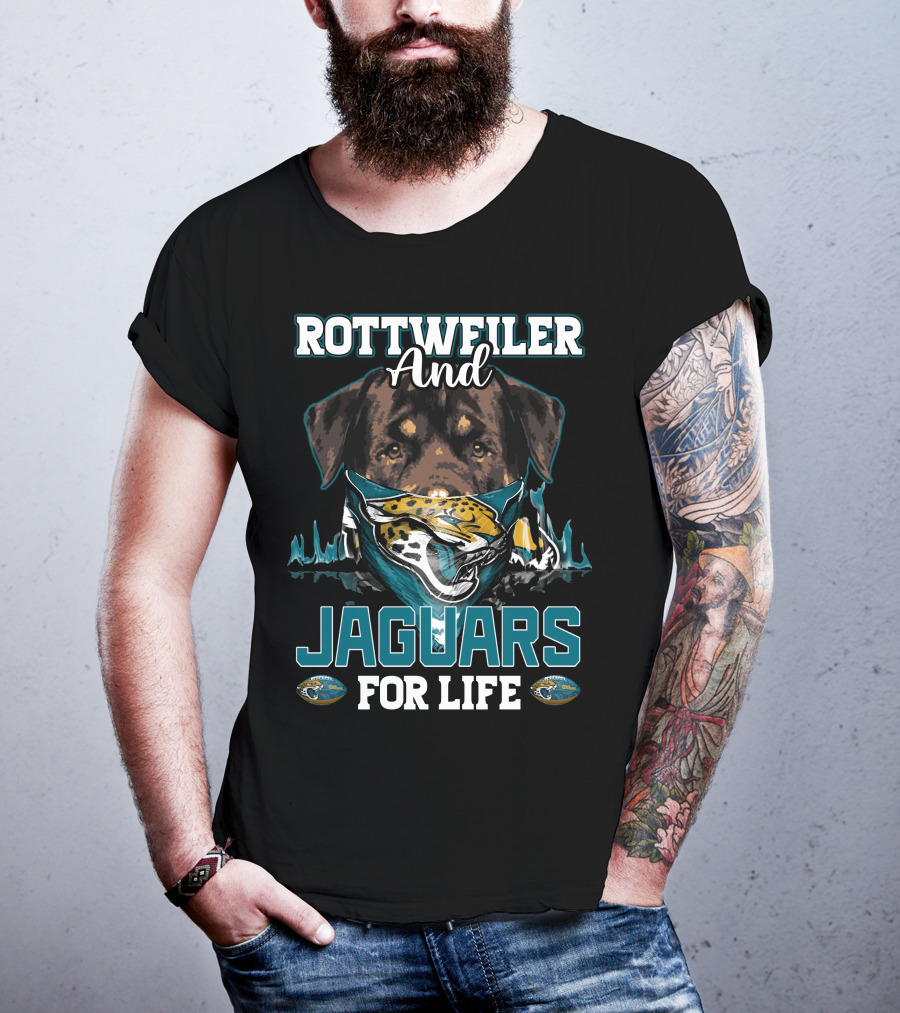 Rottweiler And Jaguars For Life T-Shirt