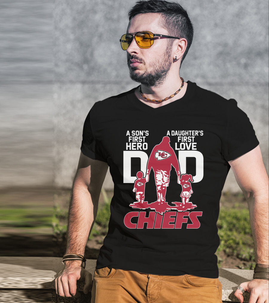 A Son's First Hero A Daughter's First Love Dad Kansas City Chiefs T-Shirt