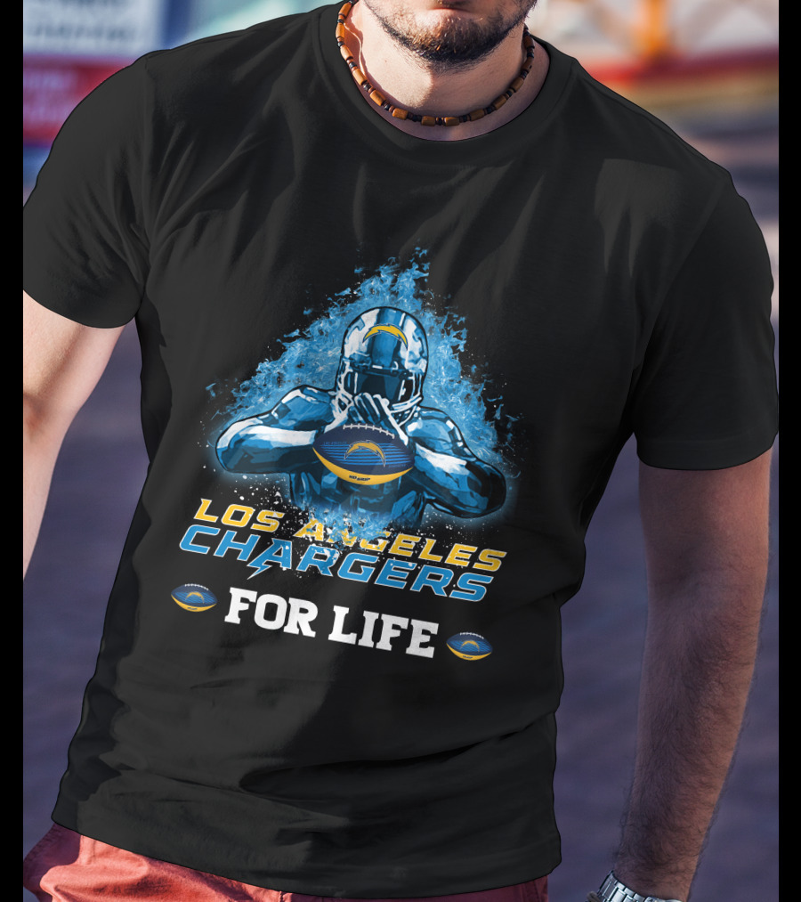 Los Angeles Chargers For Life Football Fan T-Shirt