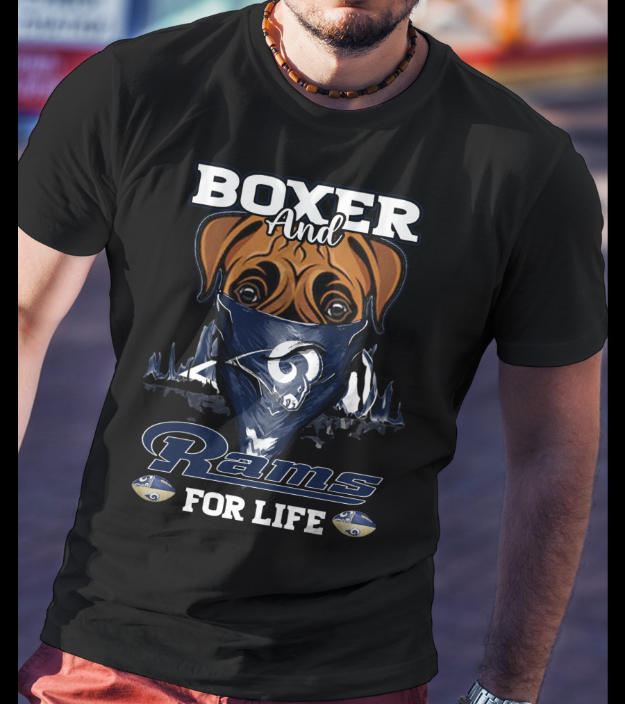 Boxer And Los Angeles Rams For Life T-Shirt