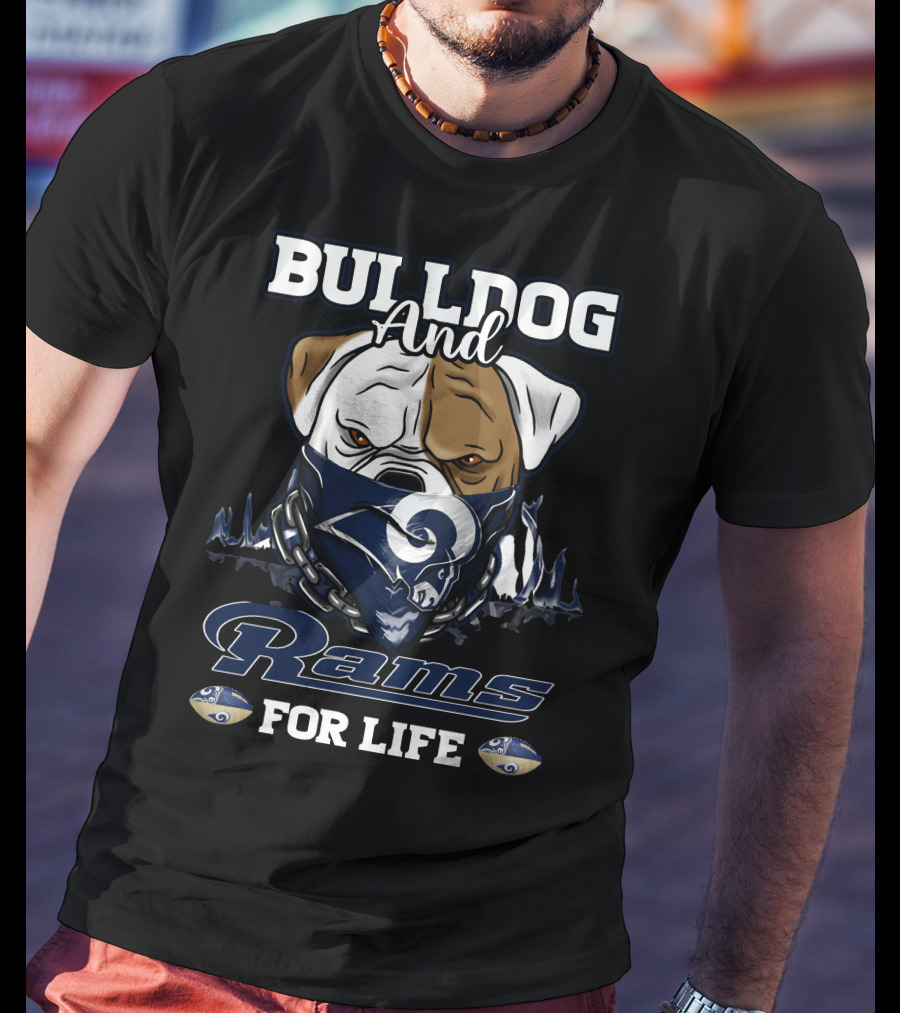 Bulldog And Rams For Life T-Shirt
