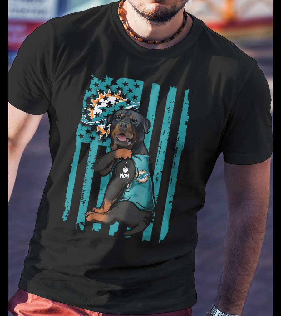 Rottweiler I Love Mom Miami Dolphins Fan Flag T-Shirt