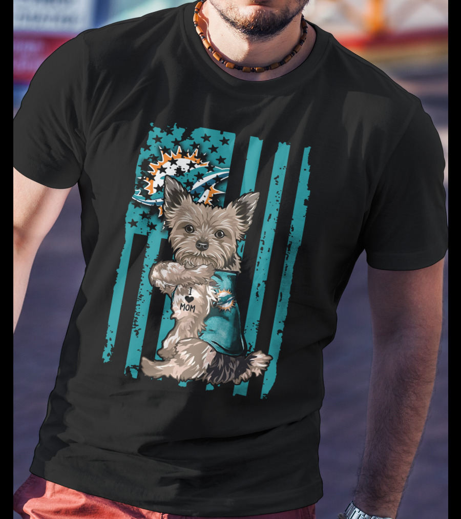 Yorkshire Terrier I Love Mom Miami Dolphins T-Shirt