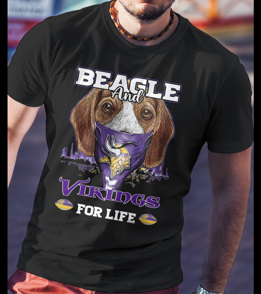 Beagle And Vikings For Life Minnesota Vikings T-Shirt