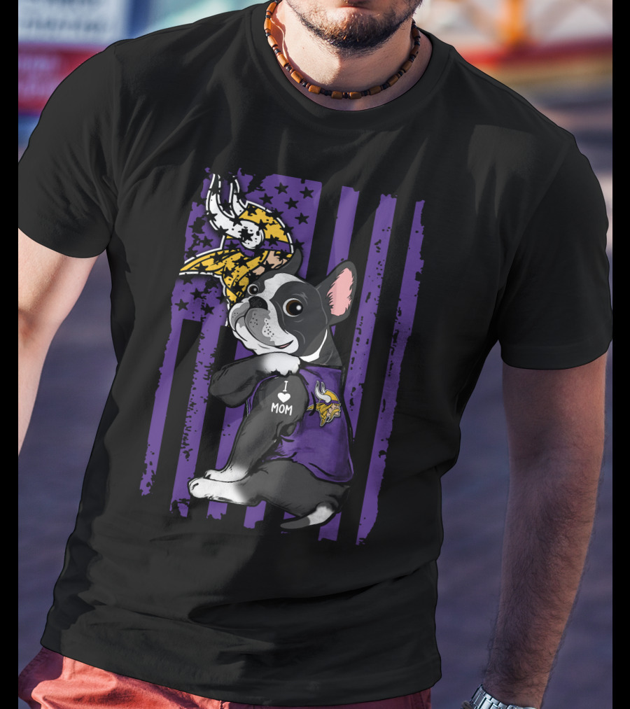 Boston Terrier I Love Mom Minnesota Vikings Flag T-Shirt