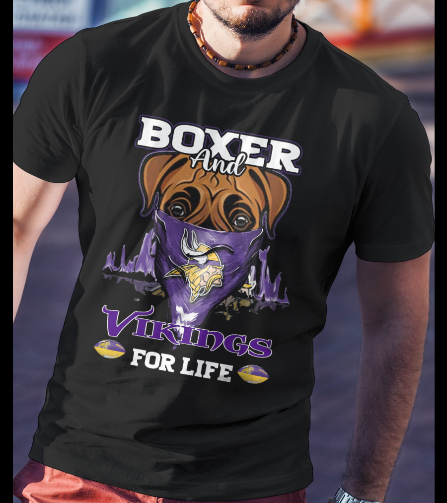 Boxer And Vikings For Life Minnesota T-Shirt