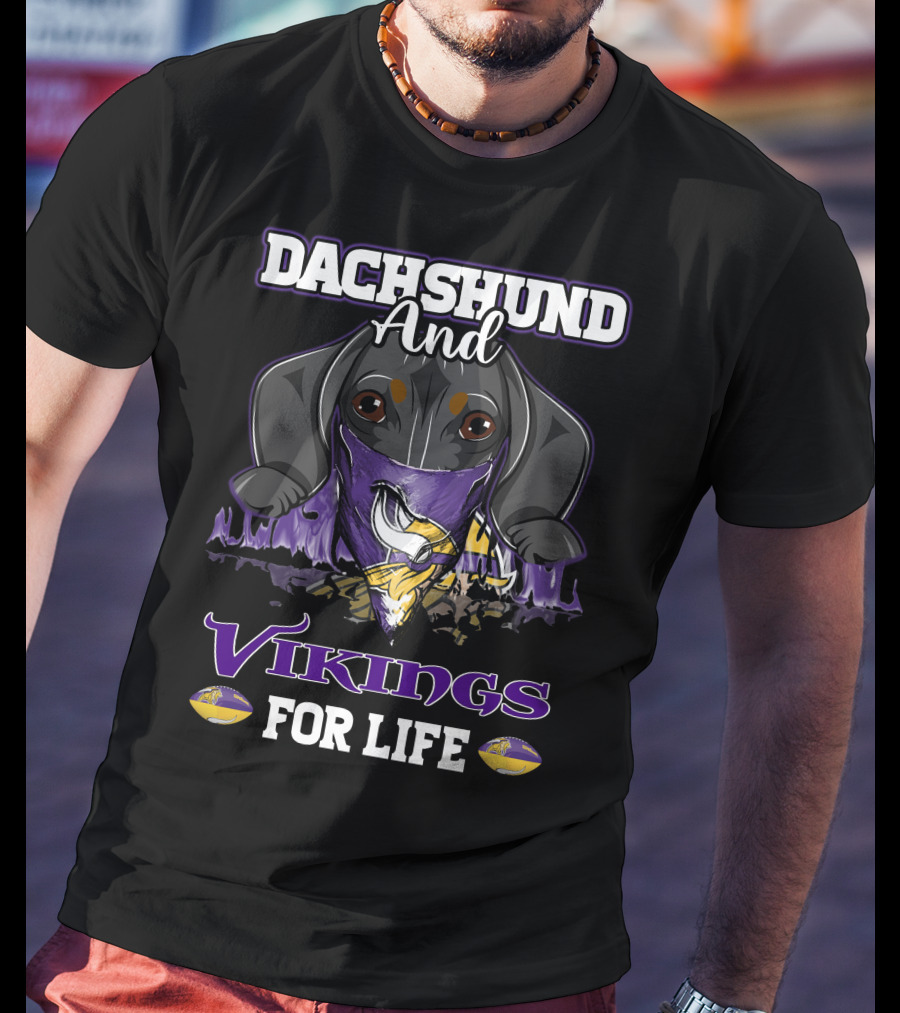 Dachshund And Vikings For Life T-Shirt