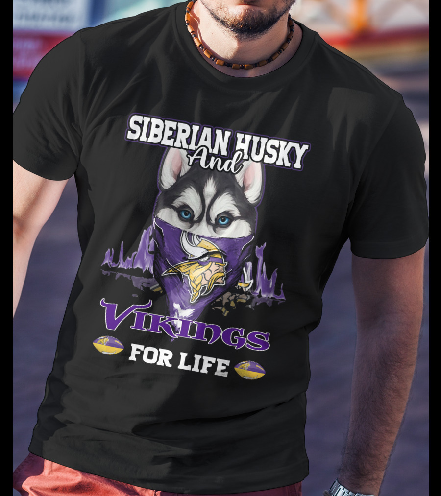 Siberian Husky And Vikings For Life T-Shirt