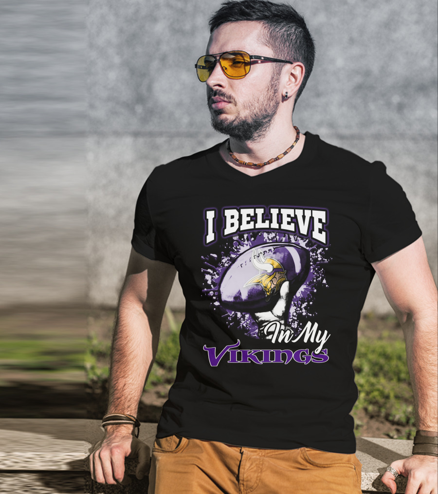 I Believe In My Vikings Minnesota Football Fan Gear T-Shirt