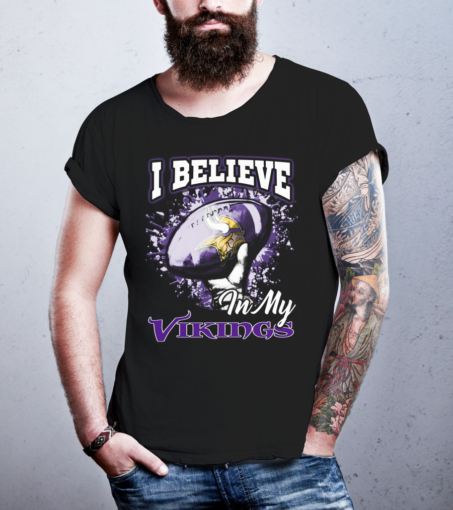 I Believe In My Vikings Minnesota Football Fan Gear T-Shirt