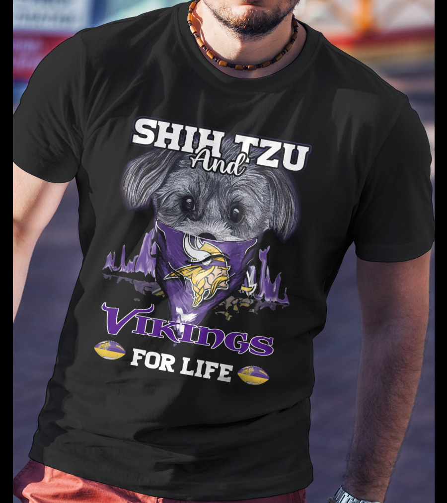 Shih Tzu And Vikings For Life T-Shirt