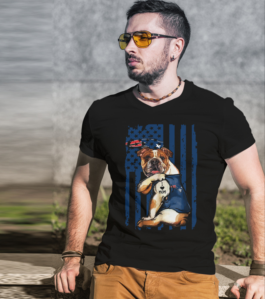 Bulldog I Love Mom New England Patriots T-Shirt