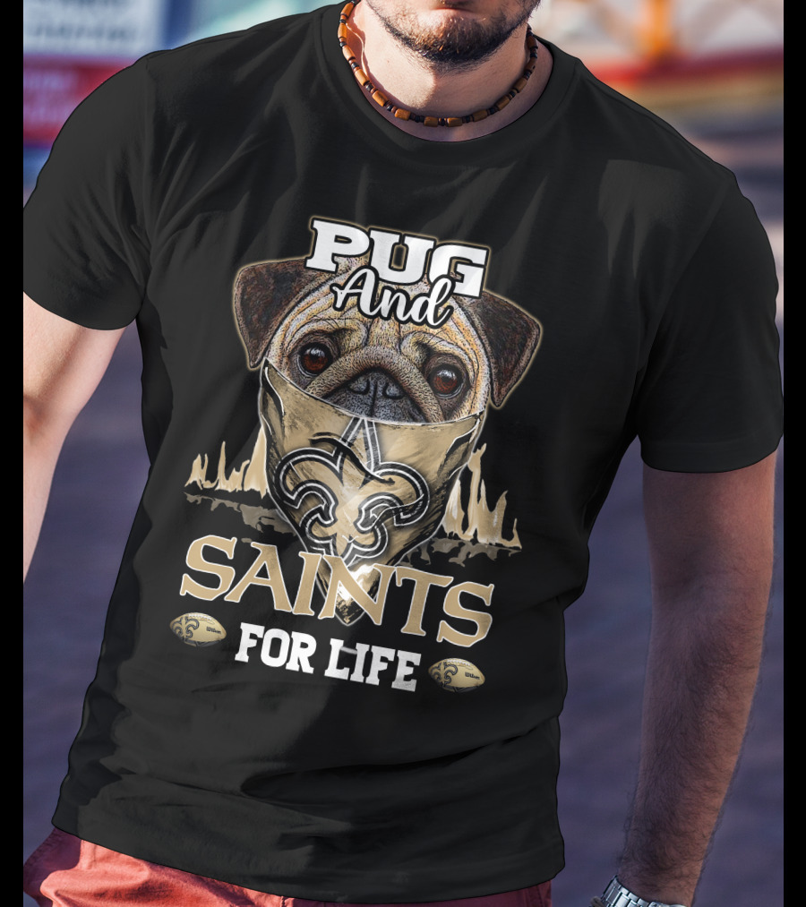 Pug And Saints For Life T-Shirt