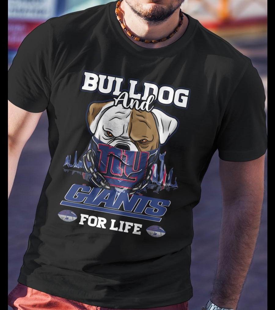Bulldog And Giants For Life New York T-Shirt