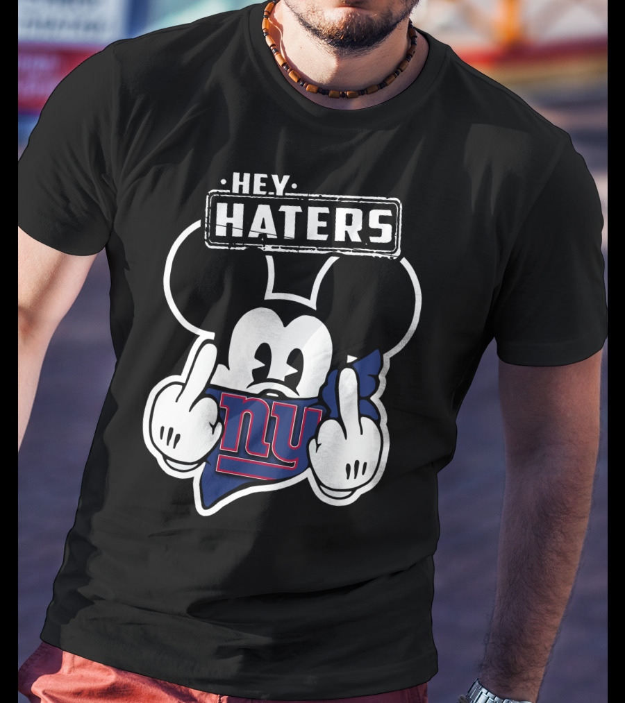 Hey Haters Mick V2 New York Giants T-Shirt
