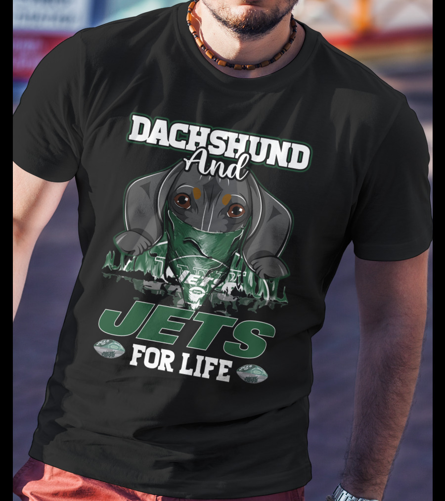 Dachshund And Jets For Life New York Jets T-Shirt