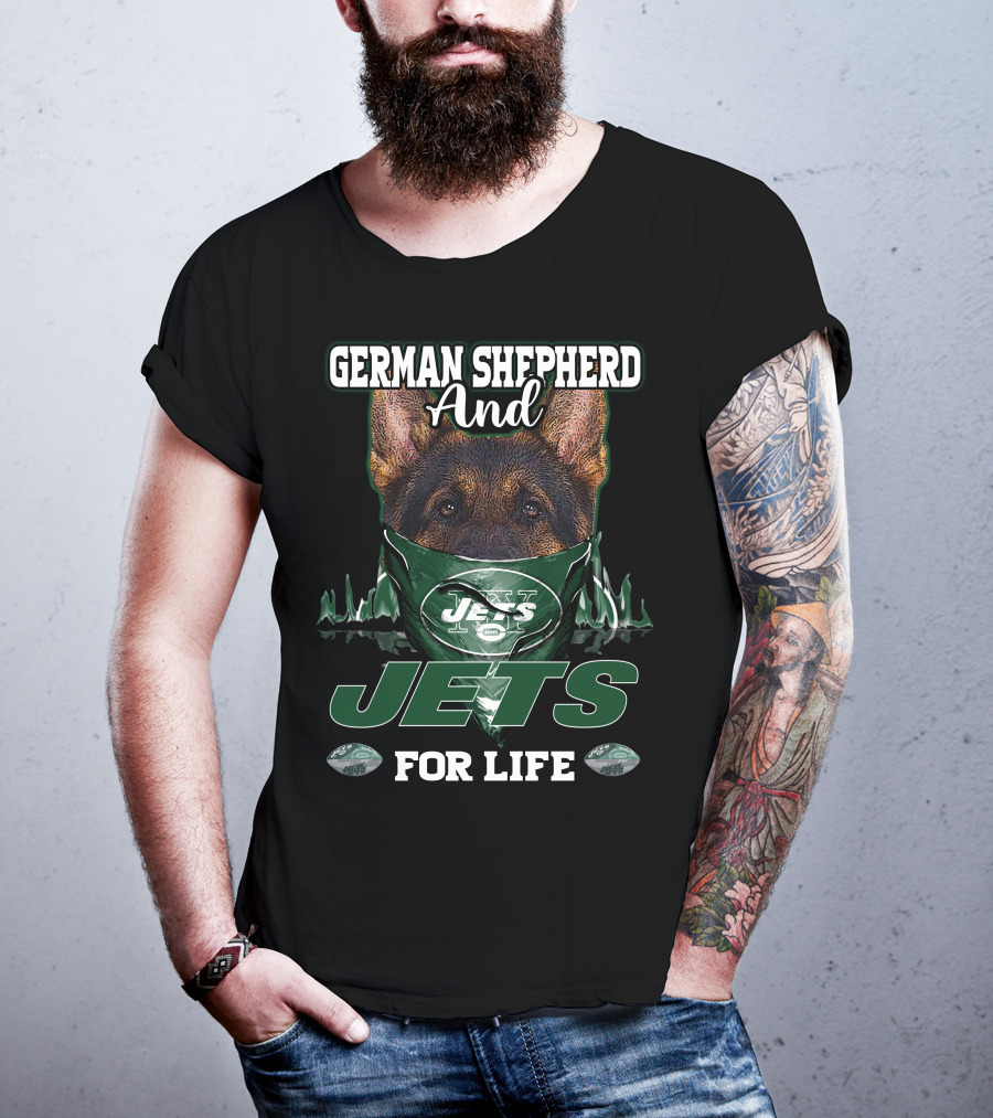 German Shepherd And Jets For Life T-Shirt