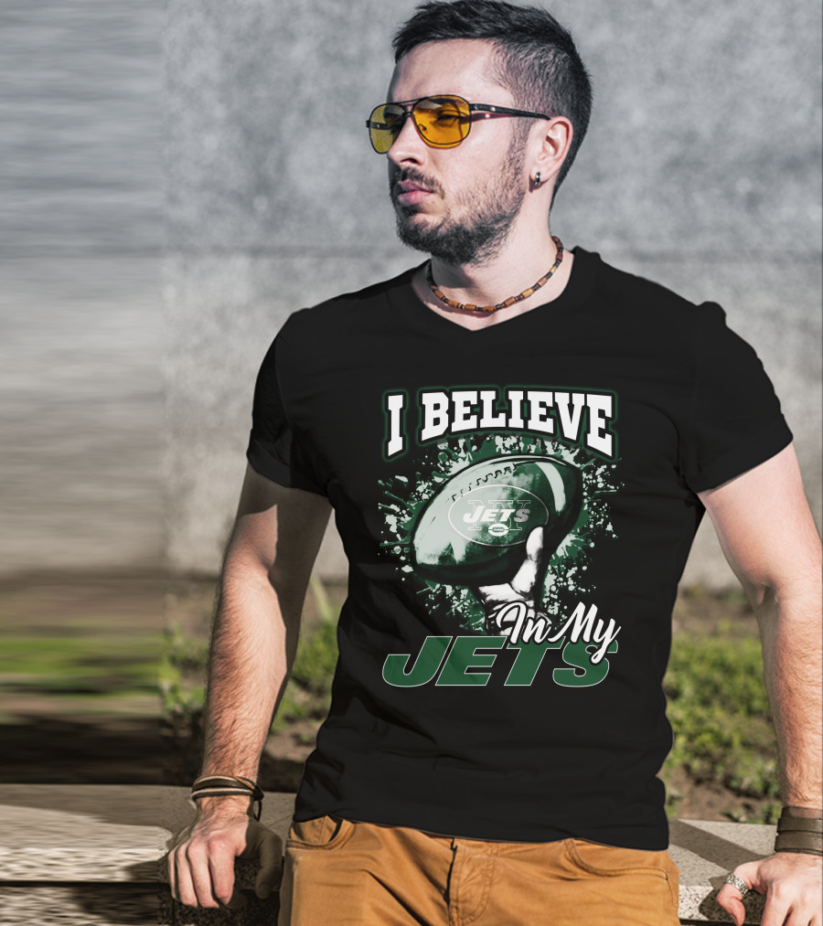 I Believe In My Jets New York Jets Football T-Shirt