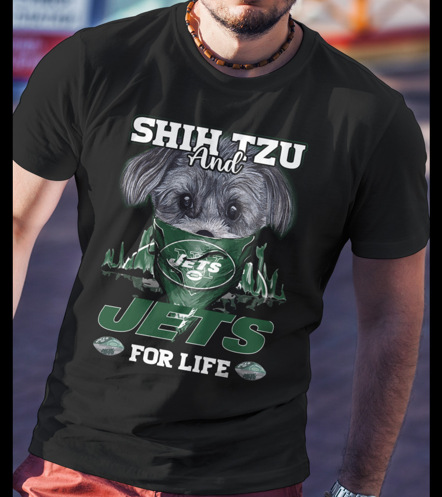 Shih Tzu And Jets For Life New York Jets T-Shirt
