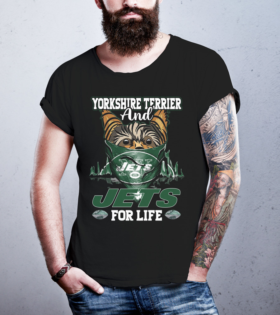 Yorkshire Terrier And Jets For Life New York Jets T-Shirt