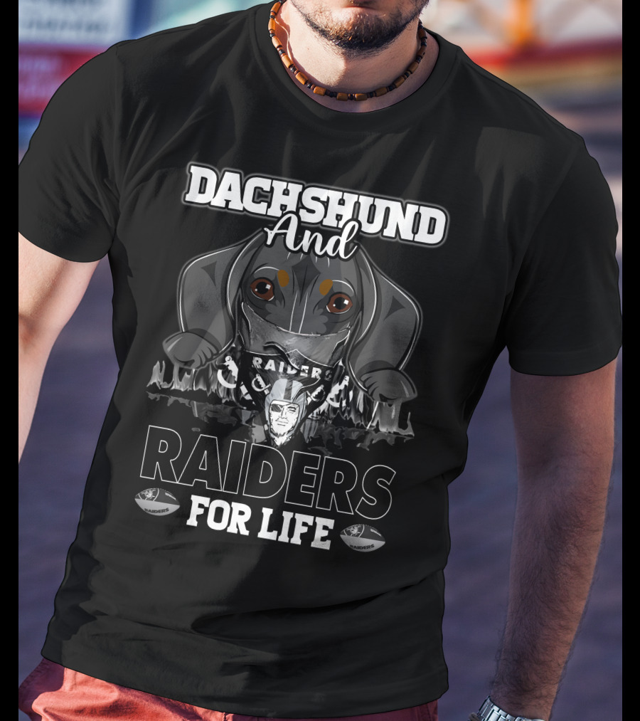 Dachshund And Raiders For Life With Raider Symbol And Helmet T-Shirt