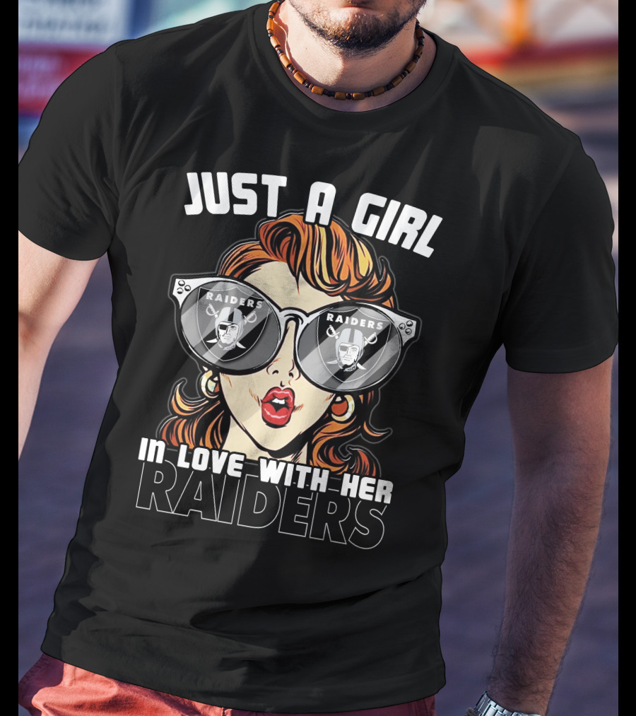 Just A Girl In Love With Her Raiders T-Shirt