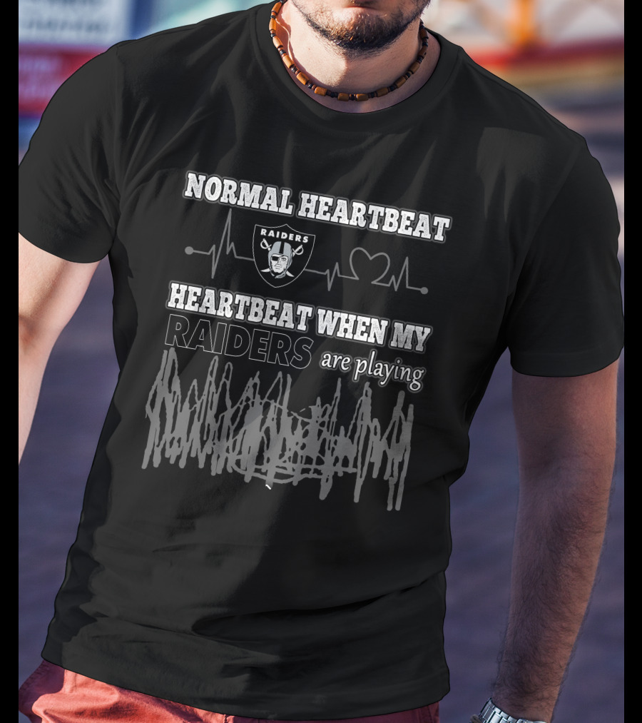 Normal Heartbeat Raiders Heartbeat When My Raiders Are Playing T-Shirt