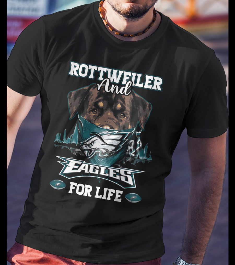 Rottweiler And Eagles For Life T-Shirt