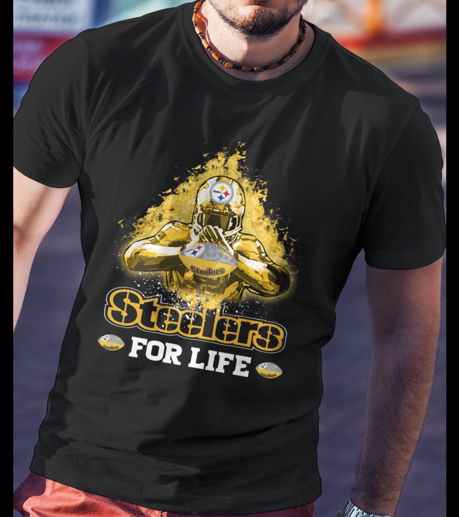 Steelers For Life Pittsburgh Football Fan T-Shirt