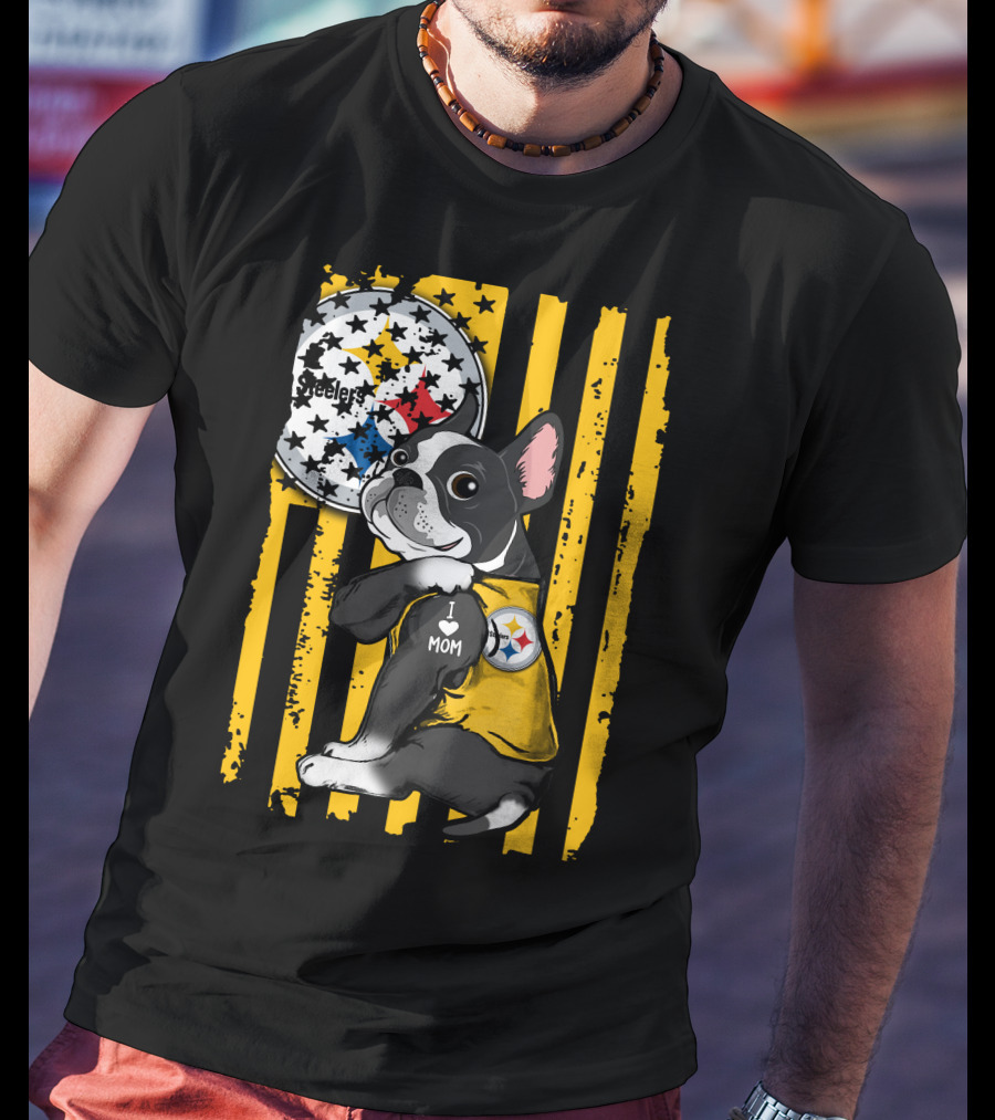 Boston Terrier I Love Mom Pittsburgh Steelers T-Shirt