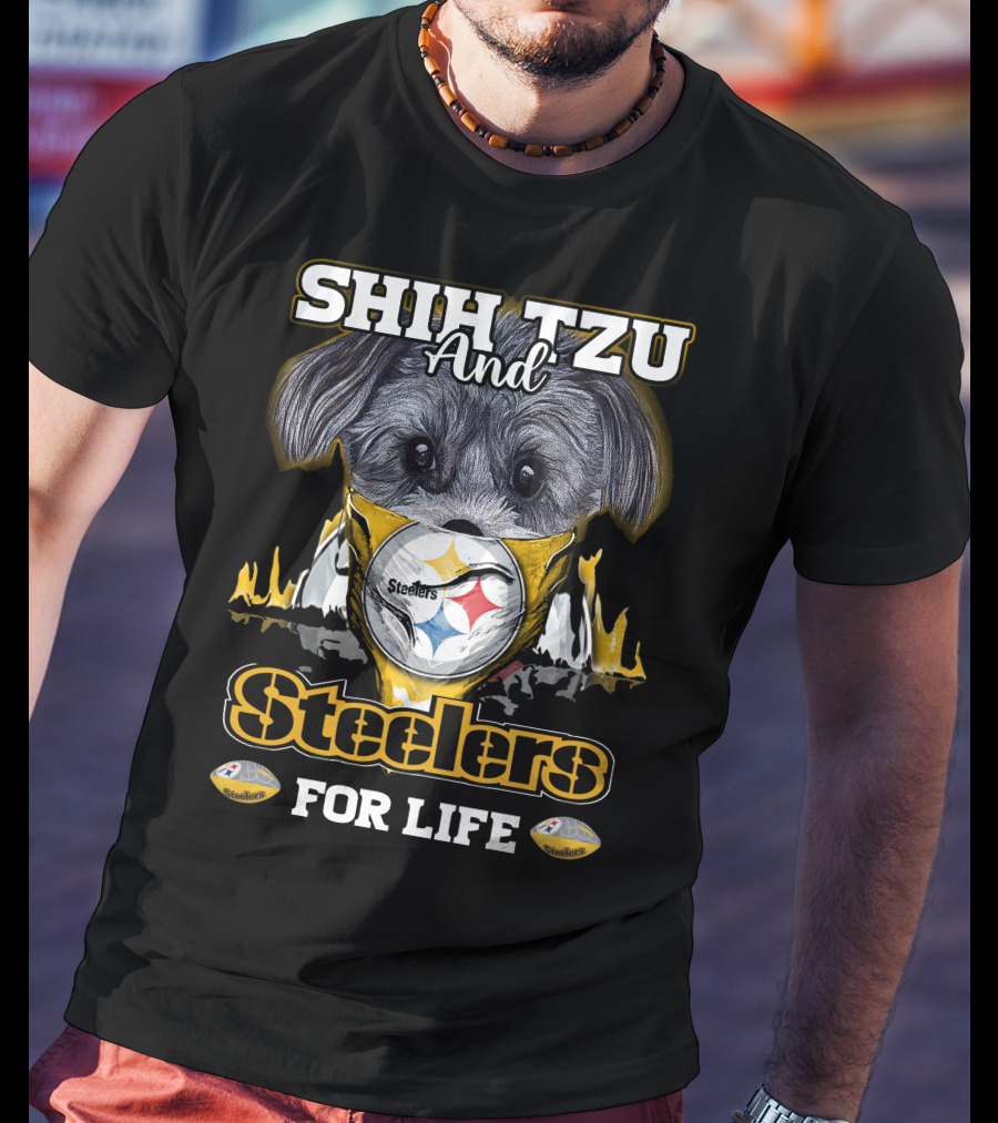 Shih Tzu And Steelers For Life T-Shirt