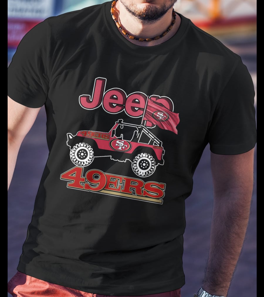 Jeep 49ers San Francisco Sf Flag Logo On Red Off-Road Vehicle T-Shirt