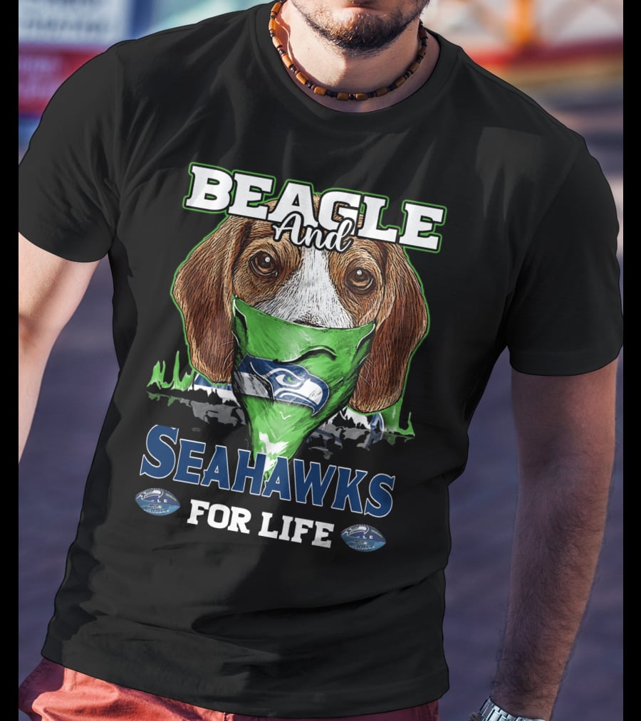 Beagle And Seahawks For Life T-Shirt
