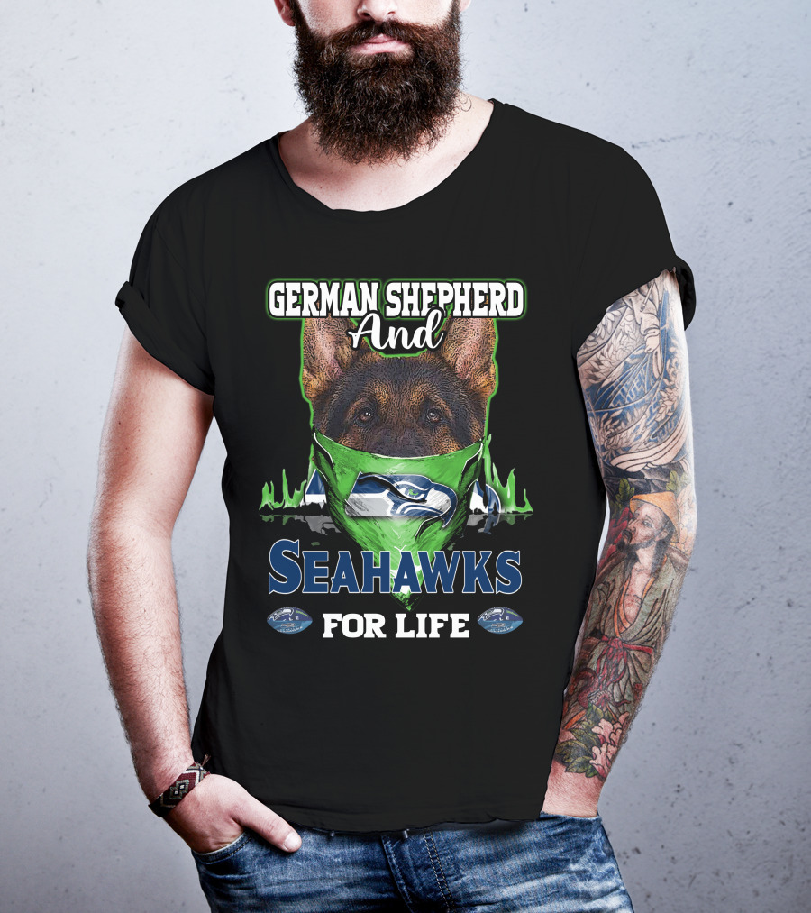 German Shepherd And Seahawks For Life T-Shirt