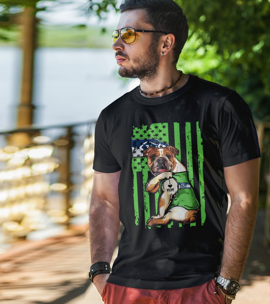 Bulldog I Love Mom Seattle Seahawks American Flag T-Shirt