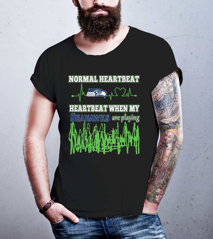Normal Heartbeat Heartbeat When My Seahawks Are Playing T-Shirt
