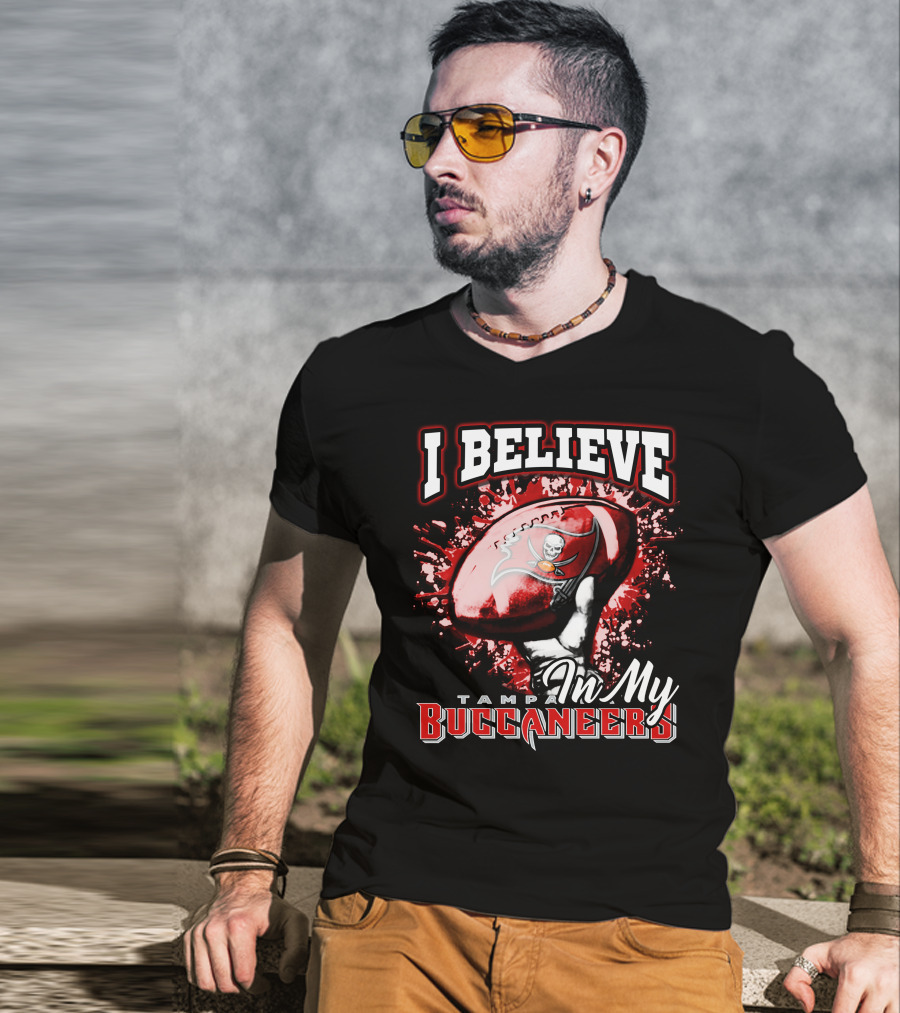 I Believe In My Tampa Bay Buccaneers T-Shirt
