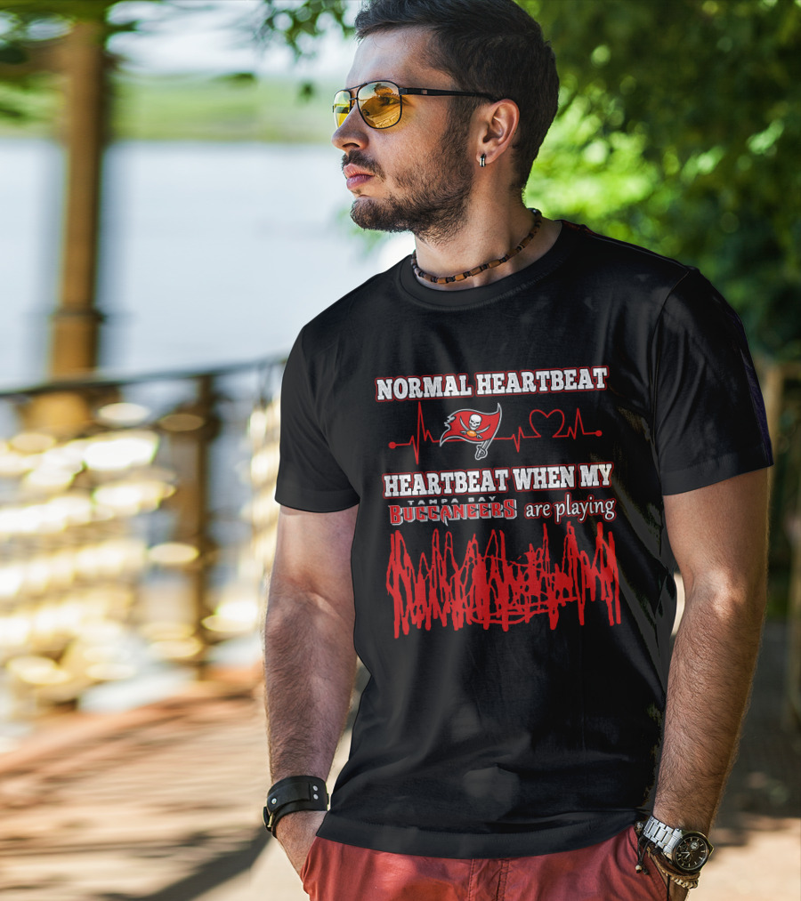 Normal Heartbeat Heartbeat When My Tampa Bay Buccaneers Are Playing T-Shirt