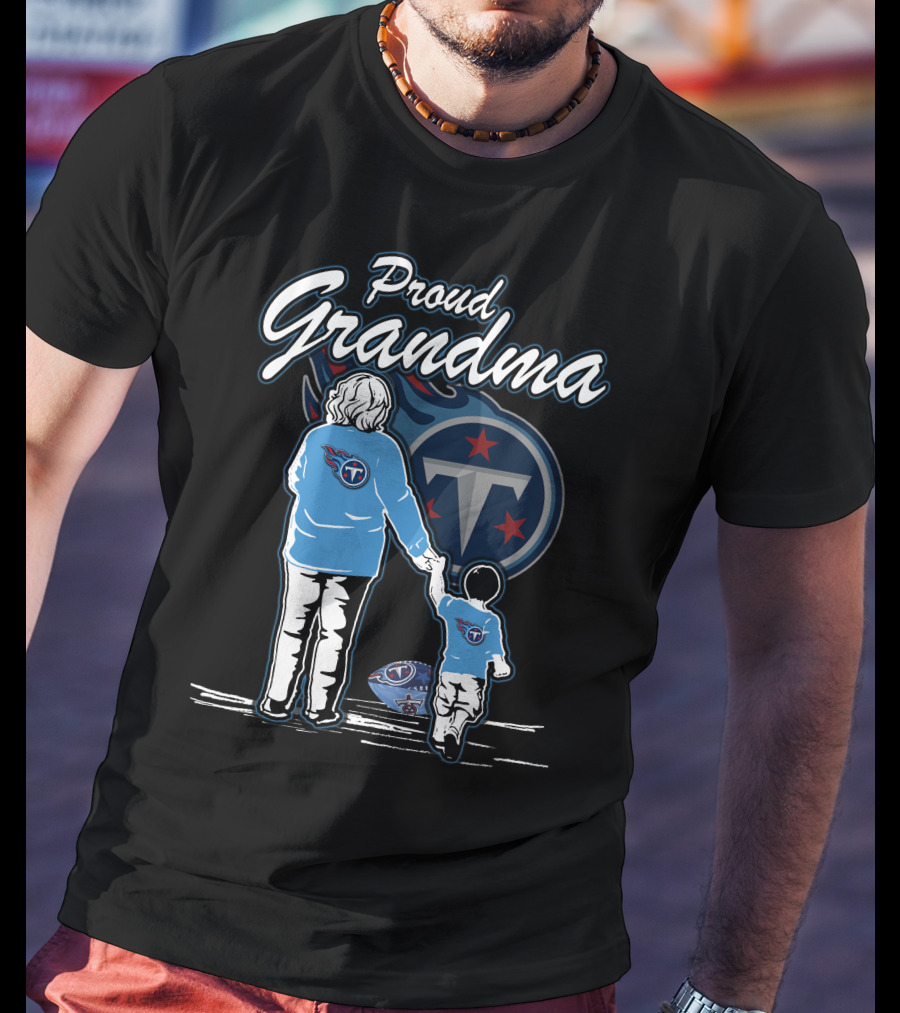Proud Grandma Tennessee Titans T-Shirt